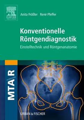 Frößler |  Konventionelle Röntgendiagnostik | Buch |  Sack Fachmedien