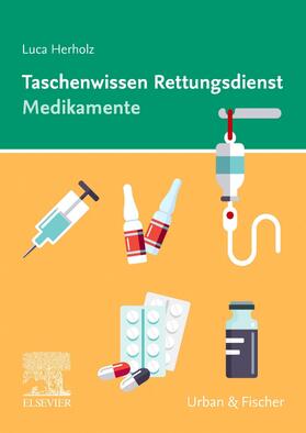 Herholz |  Taschenwissen Rettungsdienst Medikamente | Buch |  Sack Fachmedien