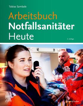 Sambale |  Arbeitsbuch Notfallsanitäter Heute | Buch |  Sack Fachmedien