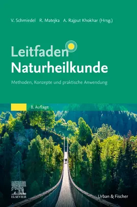 Schmiedel / Matejka / Khokhar |  Leitfaden Naturheilkunde | Buch |  Sack Fachmedien