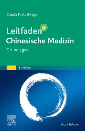 Focks |  Leitfaden Chinesische Medizin - Grundlagen | Buch |  Sack Fachmedien