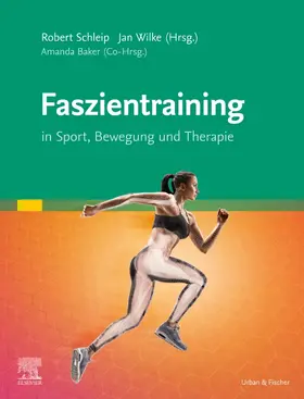 Schleip / Wilke |  Faszientraining | Buch |  Sack Fachmedien