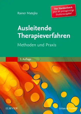 Matejka |  Ausleitende Therapieverfahren | Buch |  Sack Fachmedien