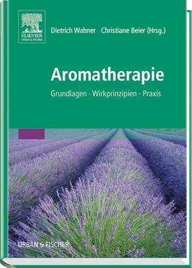 Wabner / Beier |  Aromatherapie | Buch |  Sack Fachmedien