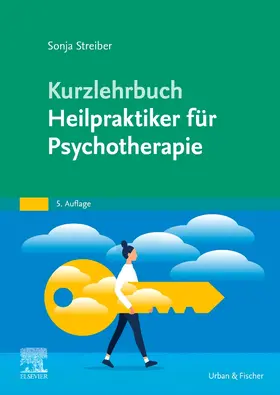 Streiber |  Kurzlehrbuch Heilpraktiker für Psychotherapie | Buch |  Sack Fachmedien