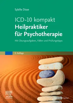 Disse |  ICD-10 kompakt - Heilpraktiker für Psychotherapie | Buch |  Sack Fachmedien