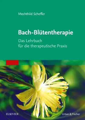 Scheffer |  Bach-Blütentherapie | Buch |  Sack Fachmedien