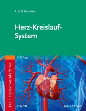 Schweitzer |  Die Heilpraktiker-Akademie. Herz-Kreislauf-System | Buch |  Sack Fachmedien