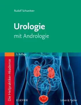 Schweitzer |  Die Heilpraktiker-Akademie. Urologie | Buch |  Sack Fachmedien