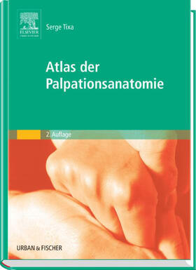 Tixa |  Atlas der Palpationsanatomie | eBook | Sack Fachmedien