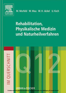 Morfeld / Mau / Jäckel |  Im Querschnitt - Rehabilitation, Physikalische Medizin und Naturheilverfahren | eBook | Sack Fachmedien