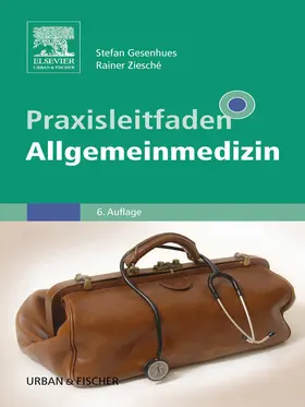 Gesenhues / Ziesché |  Praxisleitfaden Allgemeinmedizin | eBook | Sack Fachmedien