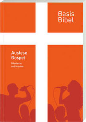  BasisBibel. Auslese Gospel | Buch |  Sack Fachmedien