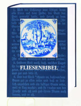 Ev.-luth. Kirchenkreis Norden / Ostfriesische Bibelgesellschaft / Perrey | Fliesenbibel | Buch | 978-3-438-01556-3 | sack.de