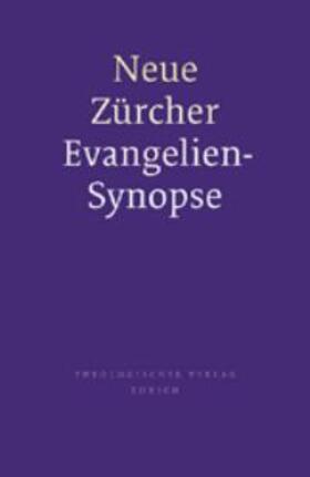 Weder |  Neue Zürcher Evangelien-Synopse | Buch |  Sack Fachmedien