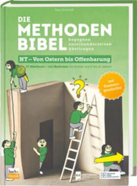 Schmidt |  Die Methodenbibel NT - Von Ostern bis Offenbarung | Buch |  Sack Fachmedien