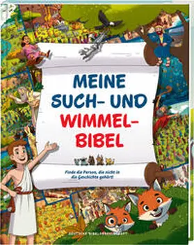 Newton |  Meine Such- und Wimmelbibel. Finde die Person, die nicht in die Geschichte gehört! Ein kunterbuntes Wimmelbuch zu den schönsten Bibel-Geschichten für Kinder. Mit spannenden Such-Rätselaufgaben | Buch |  Sack Fachmedien