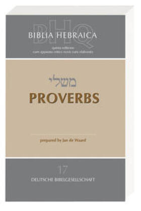 De Waard |  Biblia Hebraica Quinta (BHQ). Gesamtwerk zur Fortsetzung / Proverbs | Buch |  Sack Fachmedien