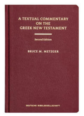 Metzger |  A Textual Commentary on the Greek New Testament | Buch |  Sack Fachmedien