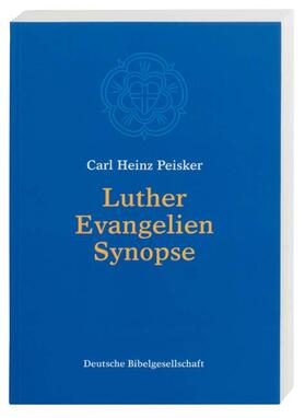 Peisker |  Luther Evangelien-Synopse | Buch |  Sack Fachmedien