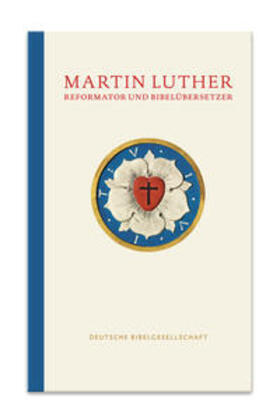  Martin Luther - Reformator und Bibelübersetzer | Buch |  Sack Fachmedien