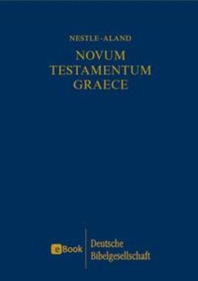 Nestle / Aland et al. / Aland |  Novum Testamentum Graece | eBook | Sack Fachmedien