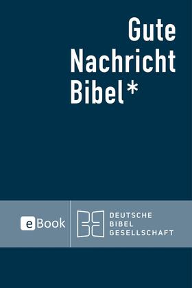  Gute Nachricht Bibel eBook | eBook | Sack Fachmedien