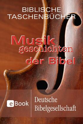 Reinke |  Musikgeschichten der Bibel | eBook | Sack Fachmedien