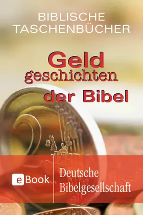 Bauer |  Geldgeschichten der Bibel | eBook | Sack Fachmedien