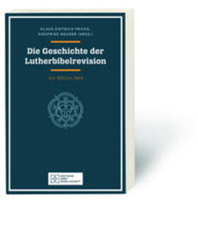 Fricke / Meurer |  Die Geschichte der Lutherbibelrevision | Buch |  Sack Fachmedien