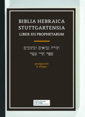 Elliger / Rudolph |  Biblia Hebraica Stuttgartensia / Liber XII Prophetarum | Buch |  Sack Fachmedien