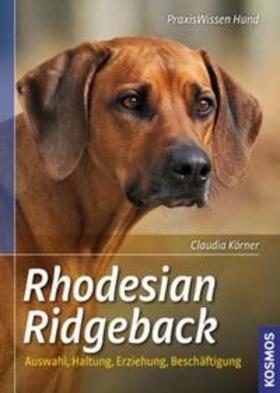 Körner |  Rhodesian Ridgeback | Buch |  Sack Fachmedien