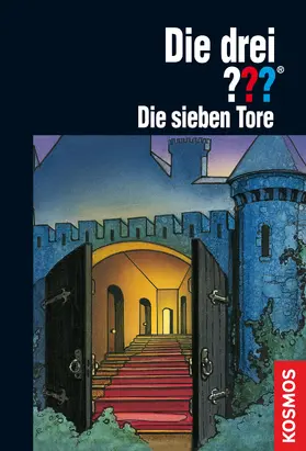 Marx |  Die drei ??? Die sieben Tore (drei Fragezeichen) | eBook | Sack Fachmedien