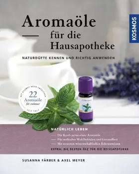 Färber / Meyer |  Aromaöle für die Hausapotheke | eBook | Sack Fachmedien