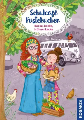 Naumann |  Schulcafé Pustekuchen, 2, Backe, backe, Hühnerkacke | eBook | Sack Fachmedien