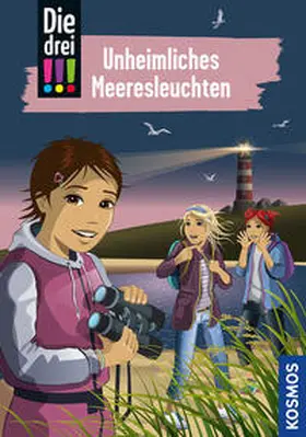 Ambach |  Die drei !!!, 94, Unheimliches Meeresleuchten | Buch |  Sack Fachmedien