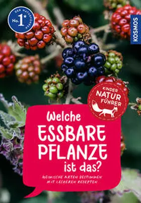 Hecker |  Welche essbare Pflanze ist das? Kindernaturführer | Buch |  Sack Fachmedien