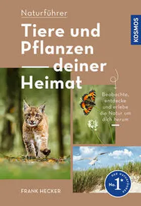 Hecker |  Tiere und Pflanzen Deiner Heimat | Buch |  Sack Fachmedien