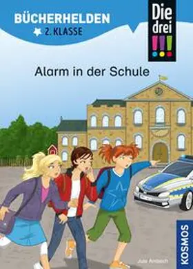 Ambach |  Die drei !!!, Bücherhelden 2. Klasse, Alarm in der Schule (drei Ausrufezeichen) | eBook | Sack Fachmedien