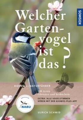 Schmid | Welcher Gartenvogel ist das? | E-Book | sack.de