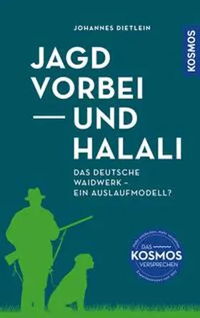 Dietlein |  Jagd vorbei und Halali | eBook | Sack Fachmedien