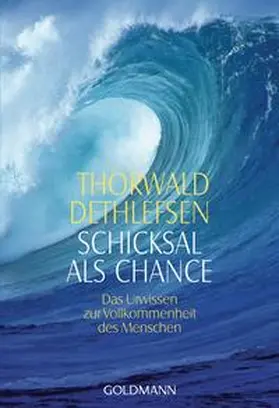 Dethlefsen |  Schicksal als Chance | Buch |  Sack Fachmedien