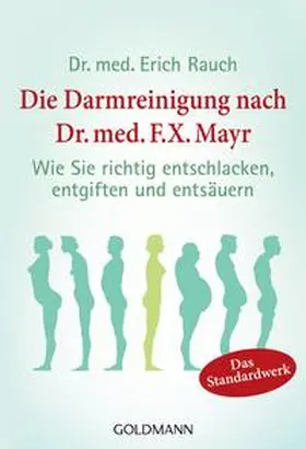 Rauch | Die Darmreinigung nach Dr. med. F.X. Mayr | Buch | 978-3-442-17148-4 | sack.de