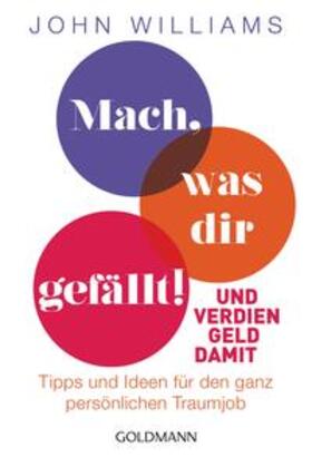 Williams |  Mach, was dir gefällt! | Buch |  Sack Fachmedien