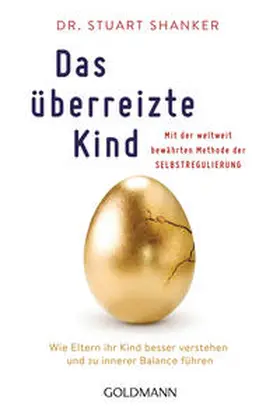 Shanker / Barker |  Das überreizte Kind | Buch |  Sack Fachmedien