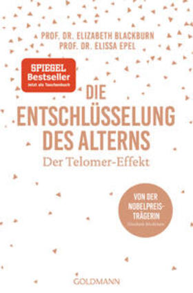 Blackburn / Epel |  Die Entschlüsselung des Alterns | Buch |  Sack Fachmedien