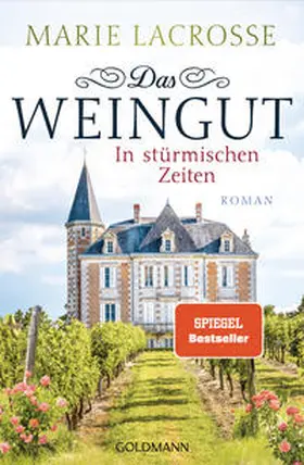 Lacrosse |  Das Weingut. In stürmischen Zeiten | Buch |  Sack Fachmedien