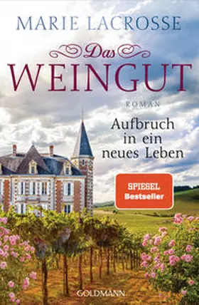 Lacrosse |  Das Weingut. Aufbruch in ein neues Leben | Buch |  Sack Fachmedien