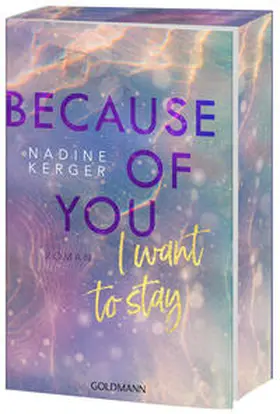 Kerger |  Because of You I Want to Stay | Buch |  Sack Fachmedien