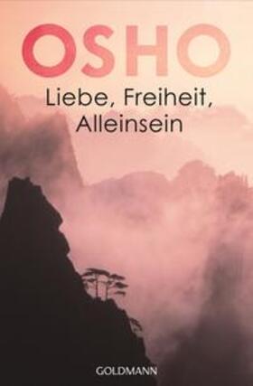 Osho |  Liebe, Freiheit, Alleinsein | Buch |  Sack Fachmedien